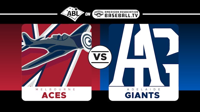 Melbourne Aces at Adelaide Giants (12...