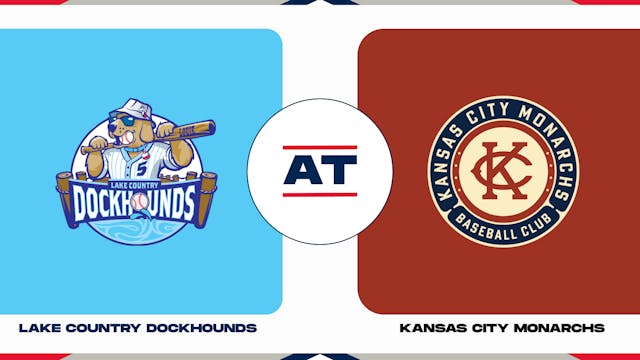 Lake Country vs. Kansas City (9/1/23 - KC Audio) - Monarchs 2023 Game  Archive - American Association Baseball TV