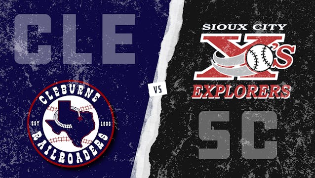 Cleburne vs. Sioux City (6/27/21)