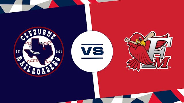 Cleburne at Fargo-Moorhead (6/27/24) ...