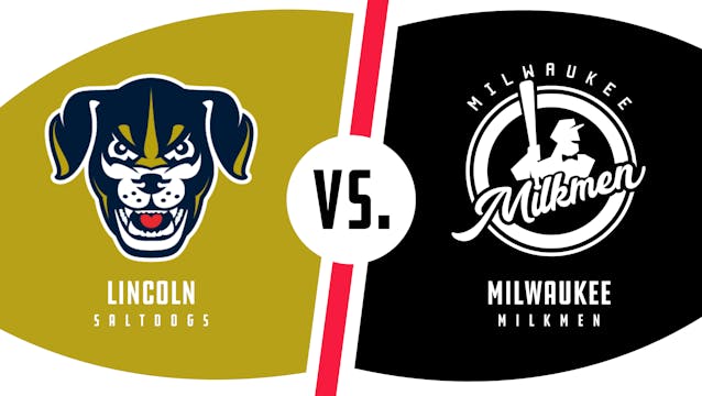 Lincoln vs. Milwaukee (7/4/22 - MKE A...