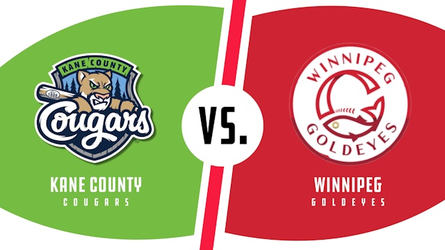 Kane County vs. Winnipeg (6/13/22)