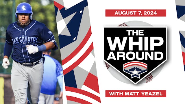 The Whiparound - August 7, 2024