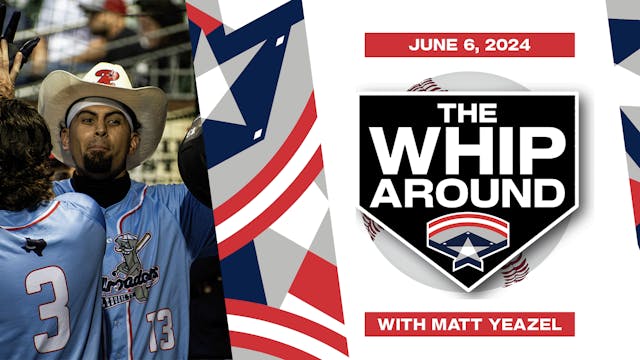 The Whiparound - June 6, 2024