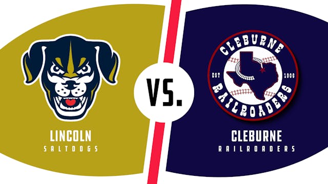 Lincoln vs. Cleburne (7/14/22 - Faceb...