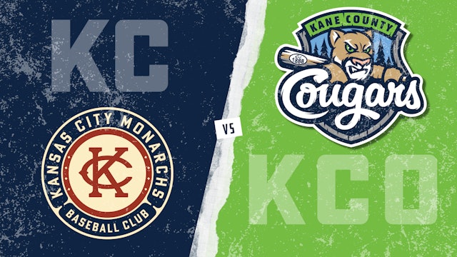 Kansas City vs. Kane County - Resumption of Susp. Game (8/25/21)
