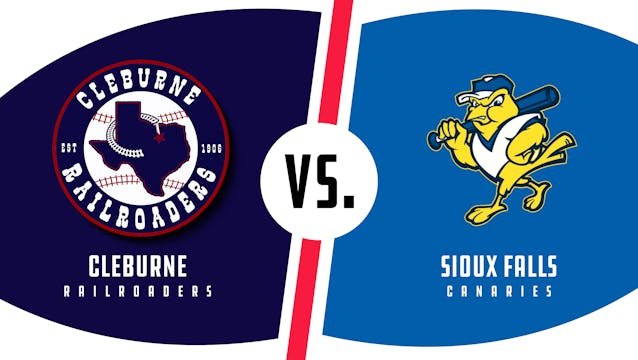 Cleburne vs. Sioux Falls (6/3/22)