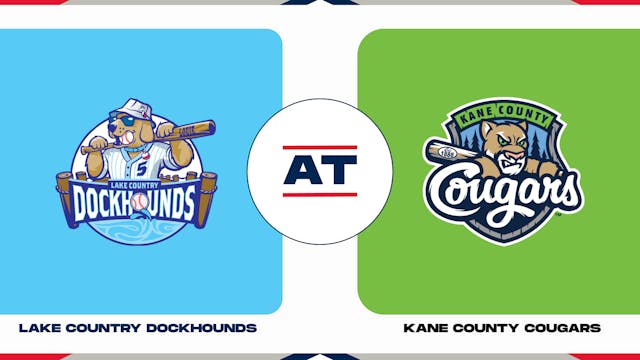 Lake Country vs. Kane County - Game 1 (5/31/23 - LC Audio) - DockHounds  2023 Game Archive - American Association Baseball TV
