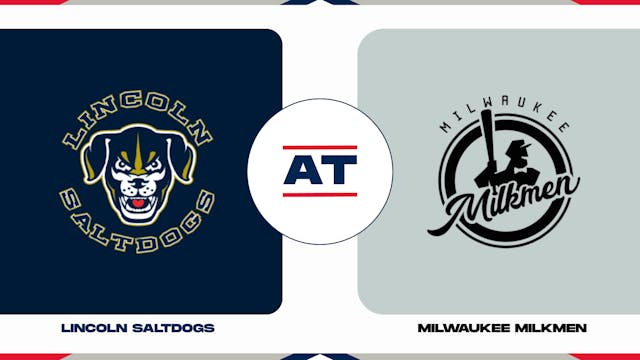 Lincoln vs. Milwaukee (7/27/23 - LIN ...