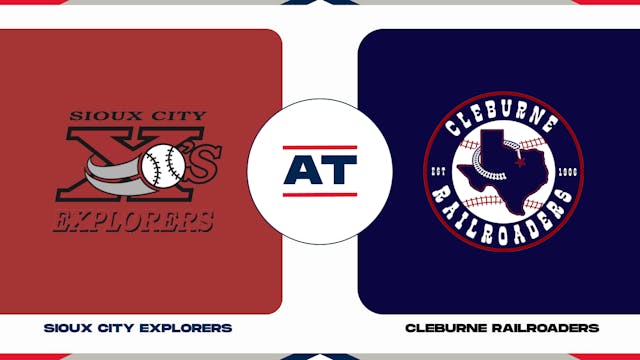 Sioux City vs. Cleburne (5/30/23 - CL...