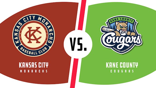 Kansas City vs. Kane County (8/6/22)