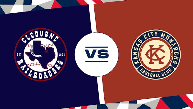 Cleburne vs. Kansas City (6/28/24) - ...