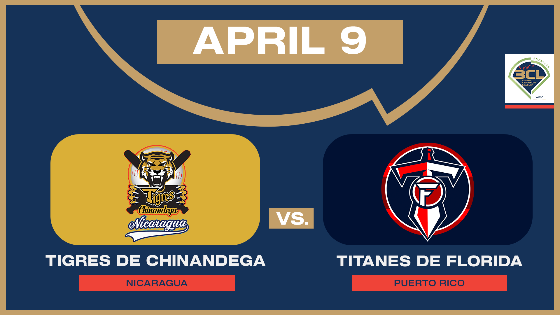 Tigres de Chinandega vs. Titanes de Florida - BCL Round-Robin (4/9/25)