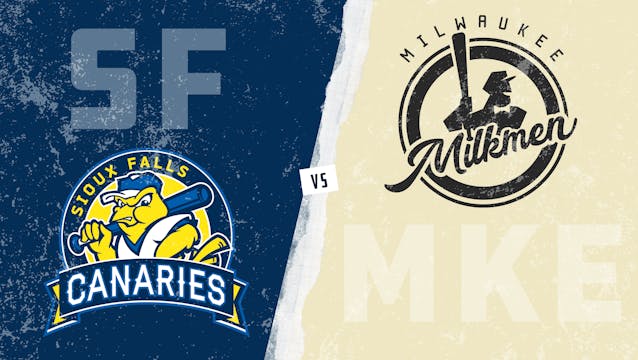 Sioux Falls vs. Milwaukee (7/29/21)