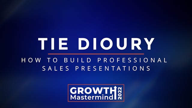 Tie Dioury - How to build professional sales presentations 
