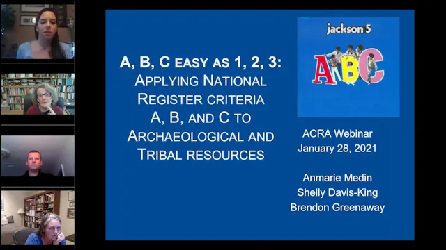 TRAILERACRA Webinar_ A, B, C, easy as 1, 2, 3_ Evaluating Archaeological and Tribal Resources Under the “Other” Criteria_Trim_Tr