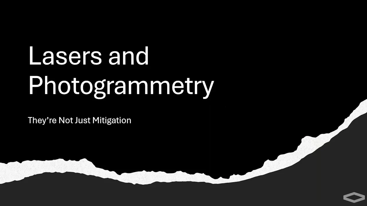 Lasers & Photogrammetry: Not Just Mitigation