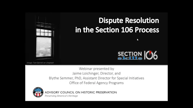 Resolving Disputes in Section 106