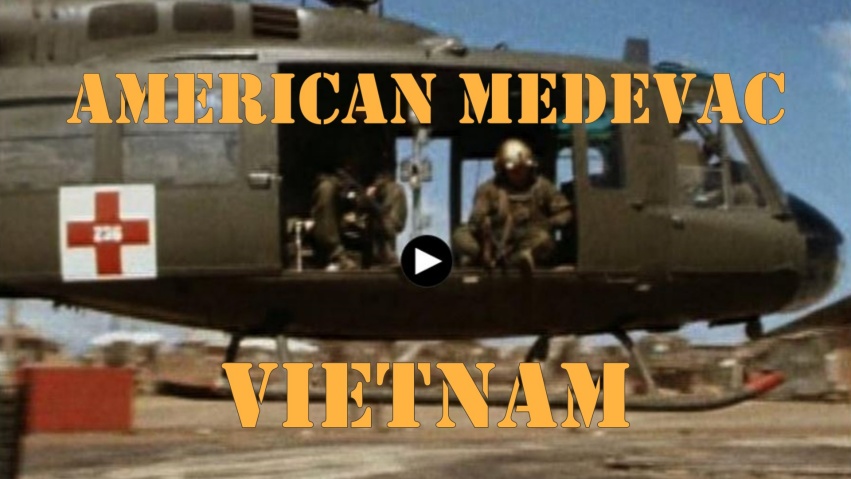 American Medevac: Vietnam. The First-hand True Story Of A Vietnam ...