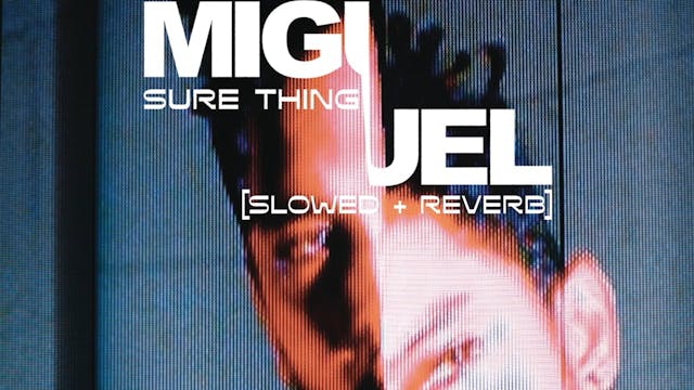 miguel •ﾉﾉﾉ sure thing ~ amk+ chillho...