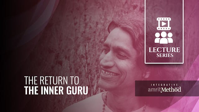 The Return to the Inner Guru