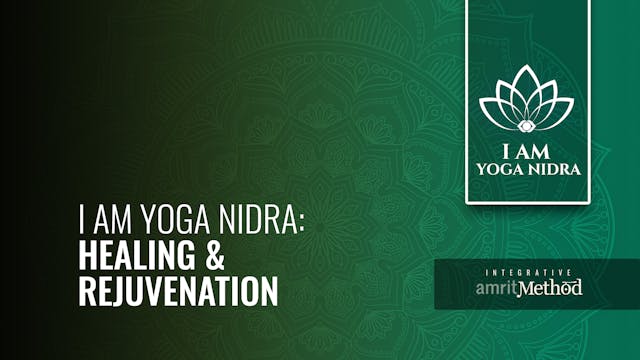 I AM Yoga Nidra: Healing & Rejuvenation