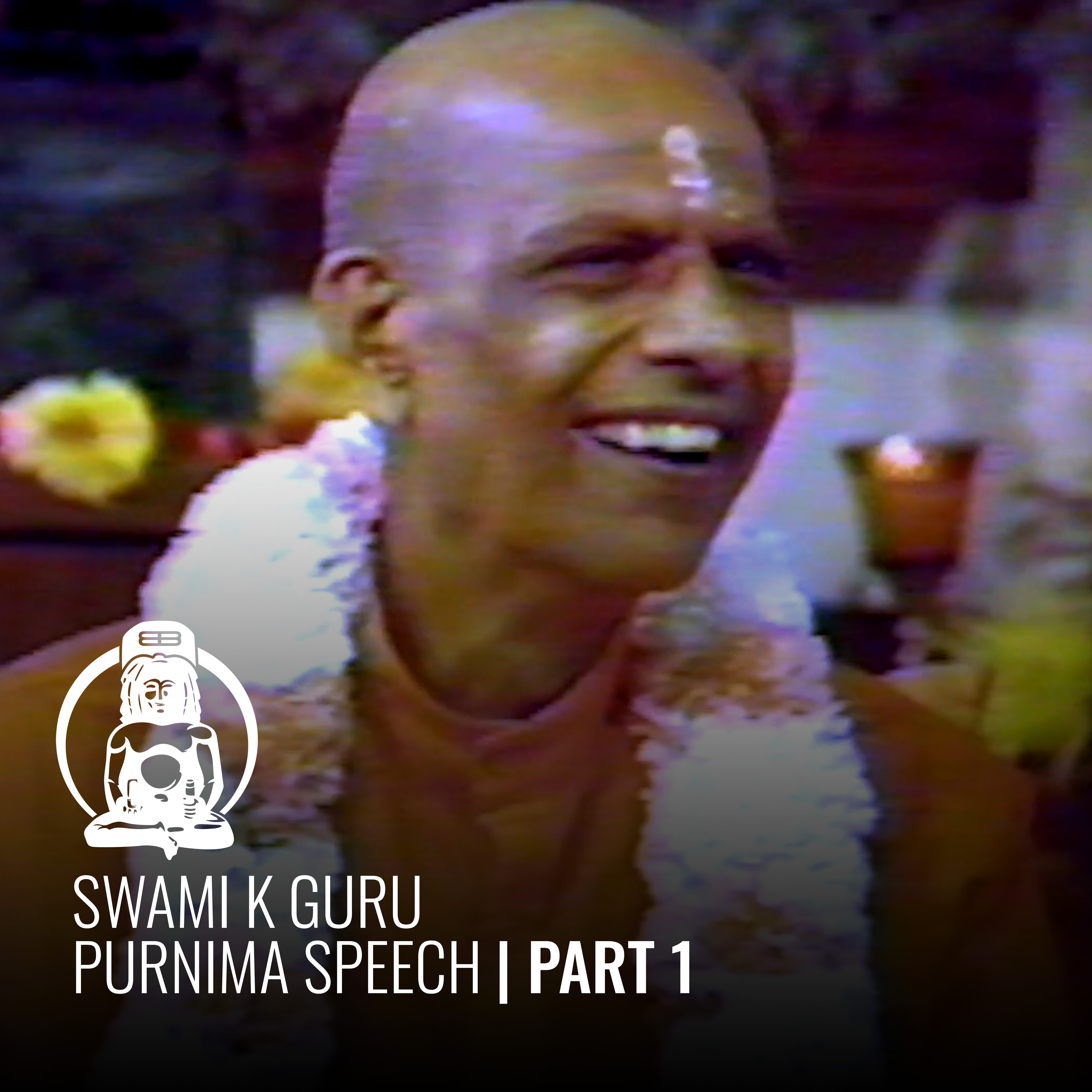 Swami Kripalu Guru Purnima Speech Part 1