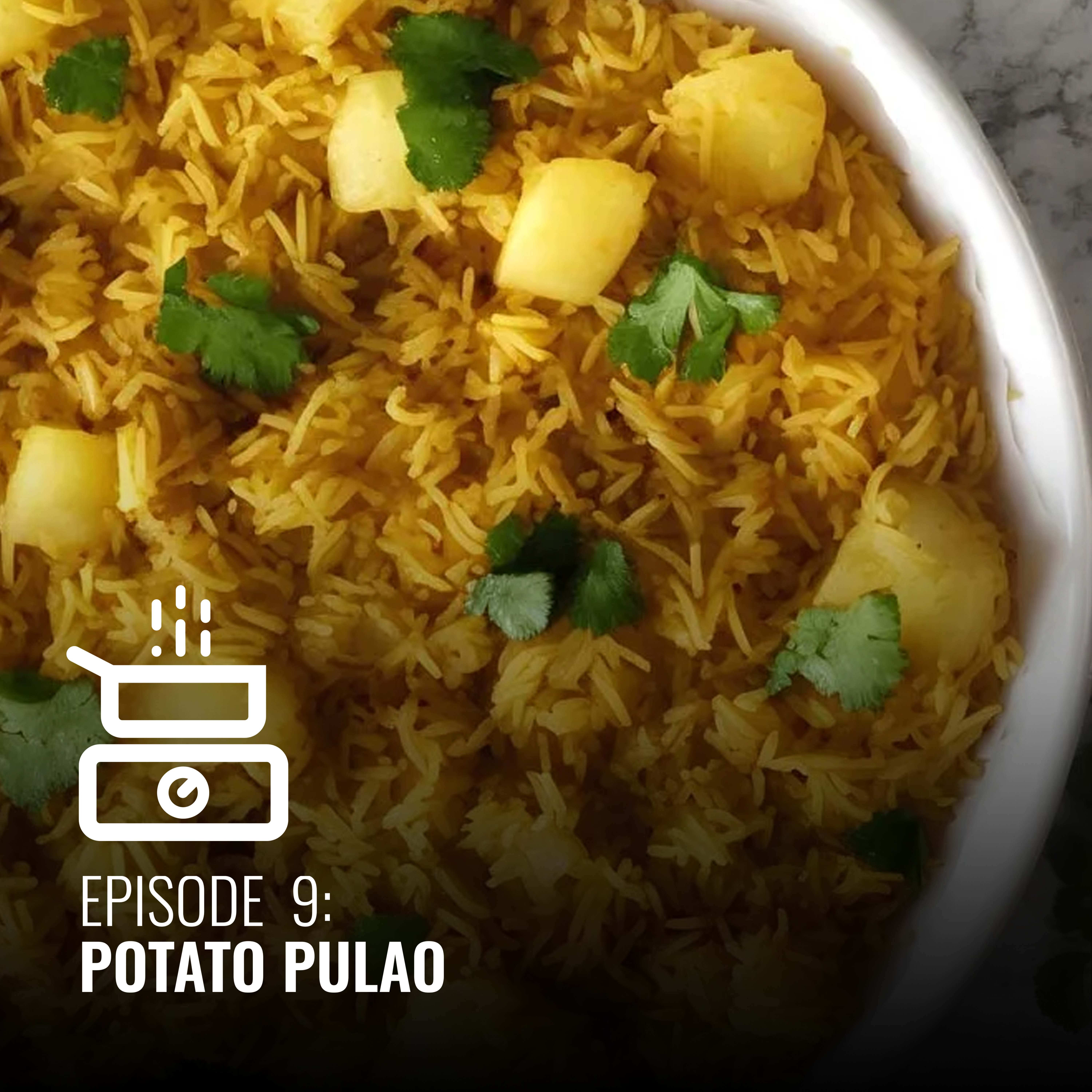 Episode #9 Potato Pulao