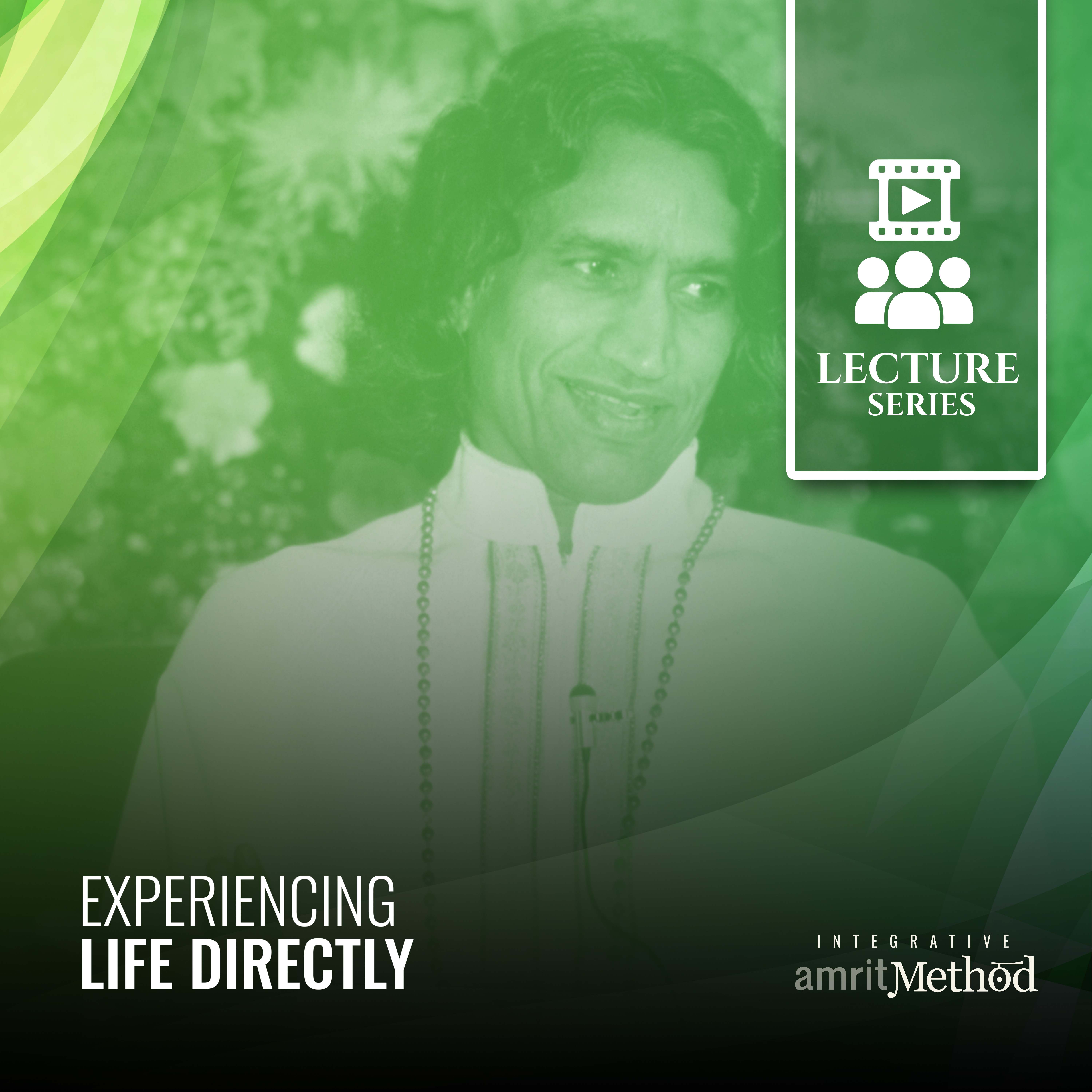 Experiencing Life Directly