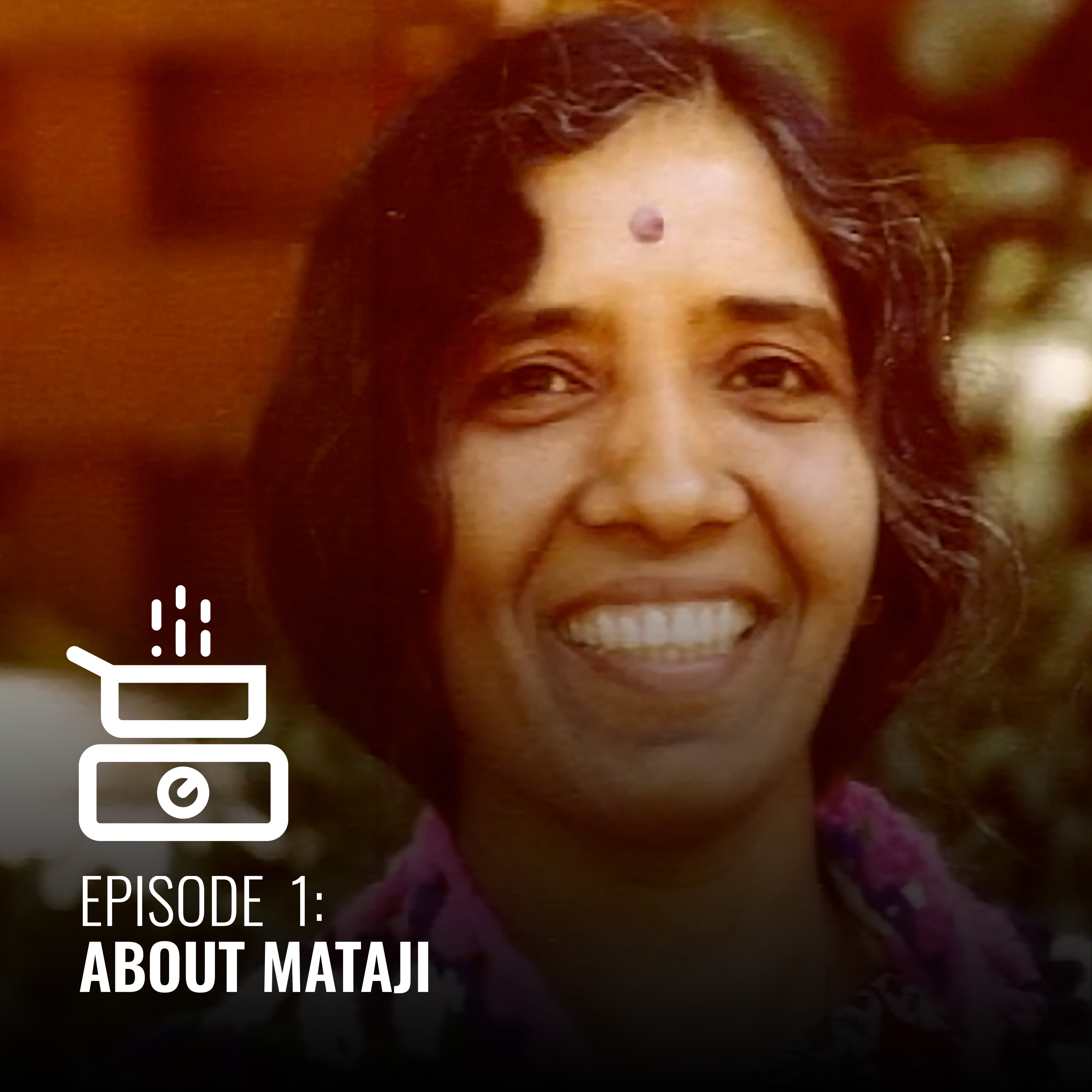Episode # 1 About Mataji