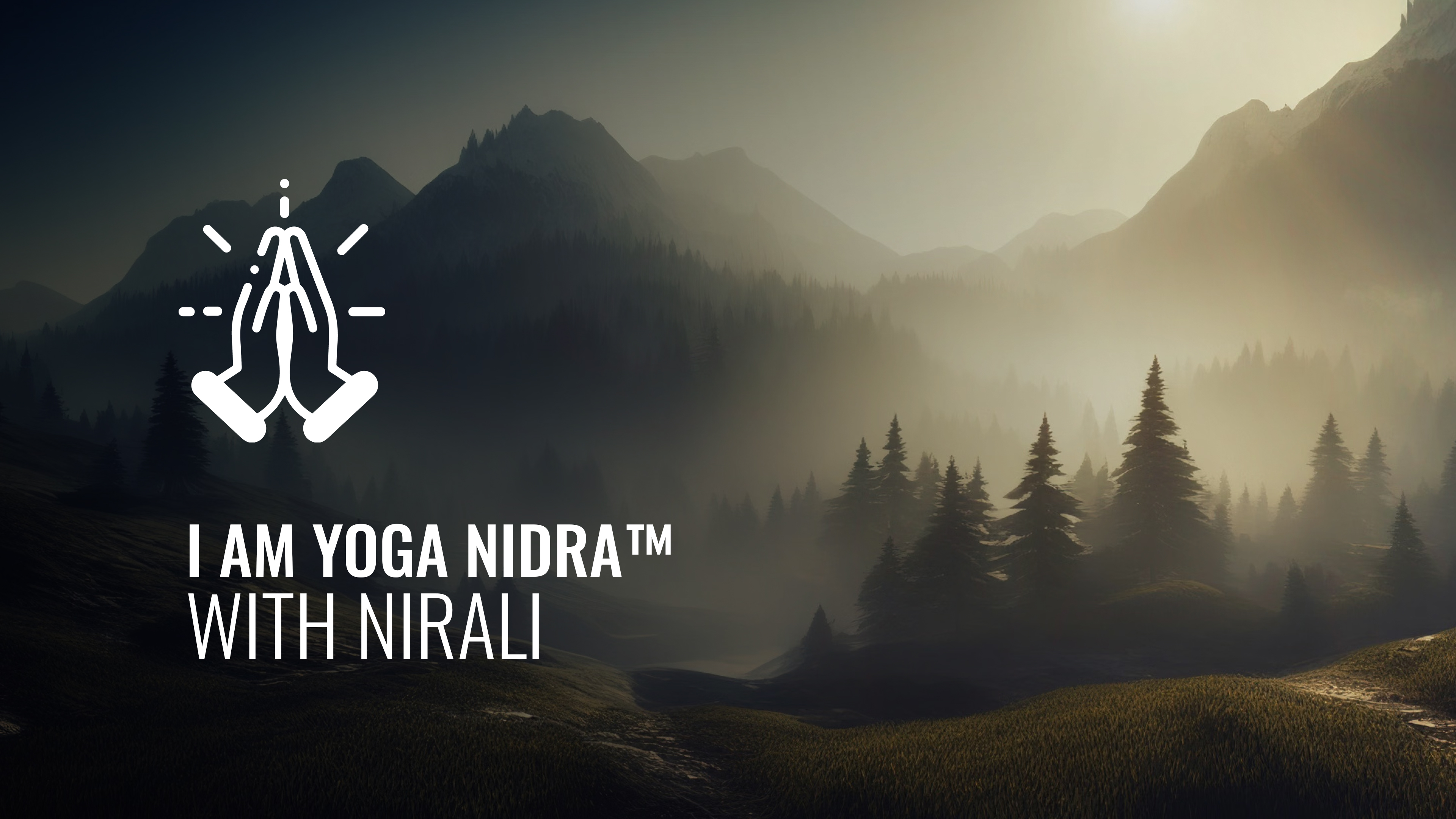 I AM Yoga Nidra™ -  with Nirali