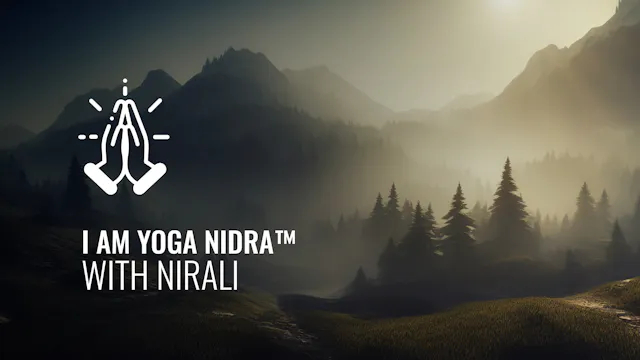 I AM Yoga Nidra™ -  with Nirali
