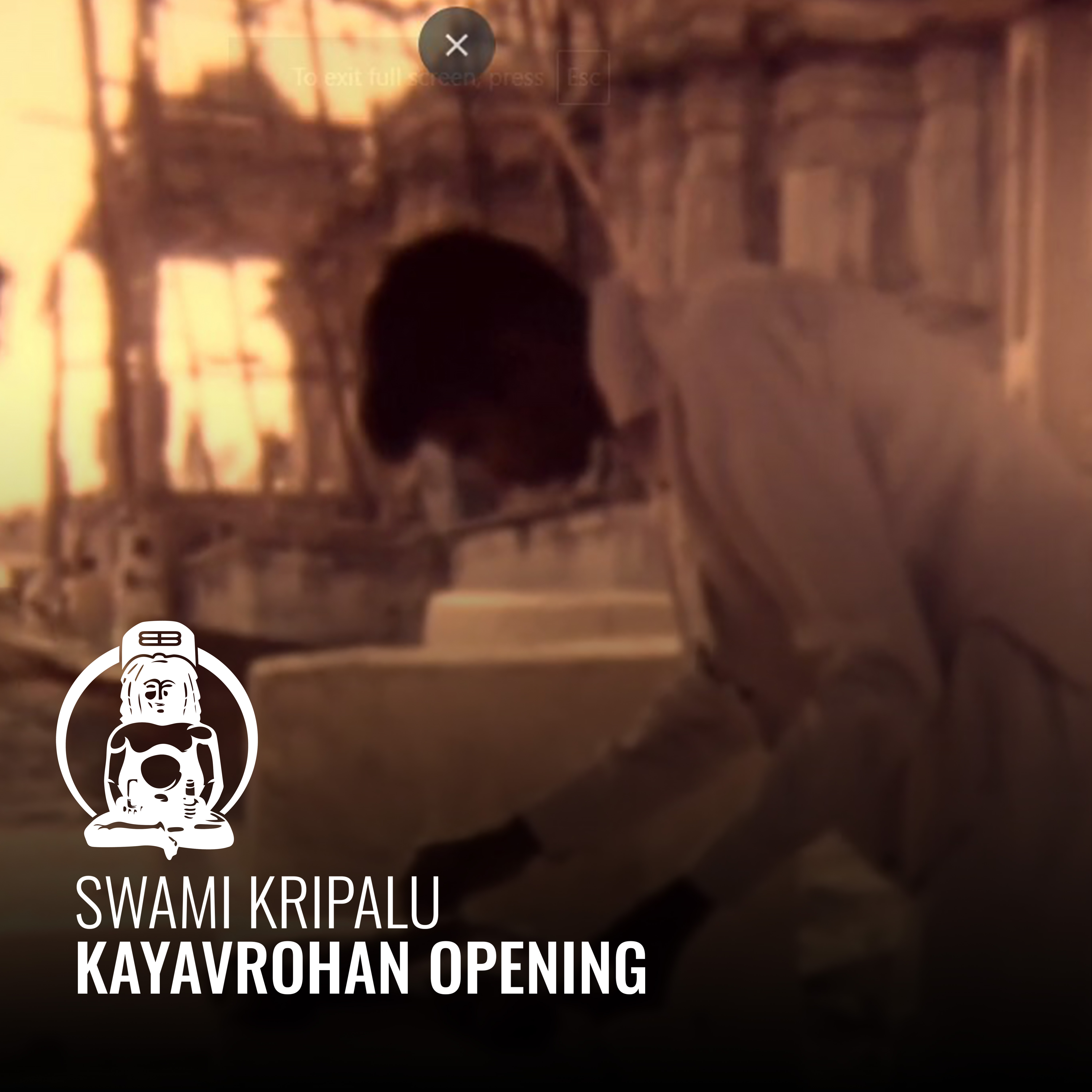 Swami Kripalu Kayavrohan Opening