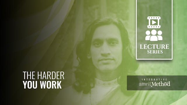 The Harder You Work
