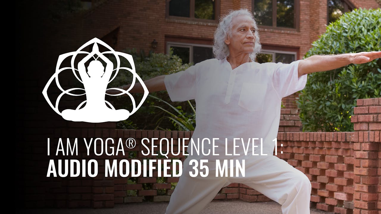 I AM Yoga® Sequence Level 1: Audio Modified 35 Min