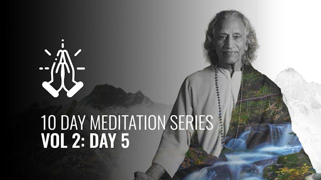 10 Day Meditation Series Vol 2 Day 5