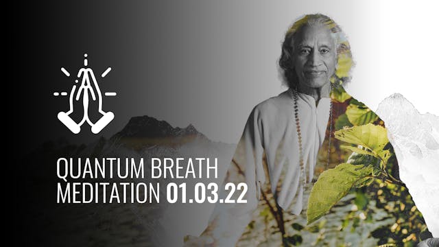 Quantum Breath Meditation 01.03.22