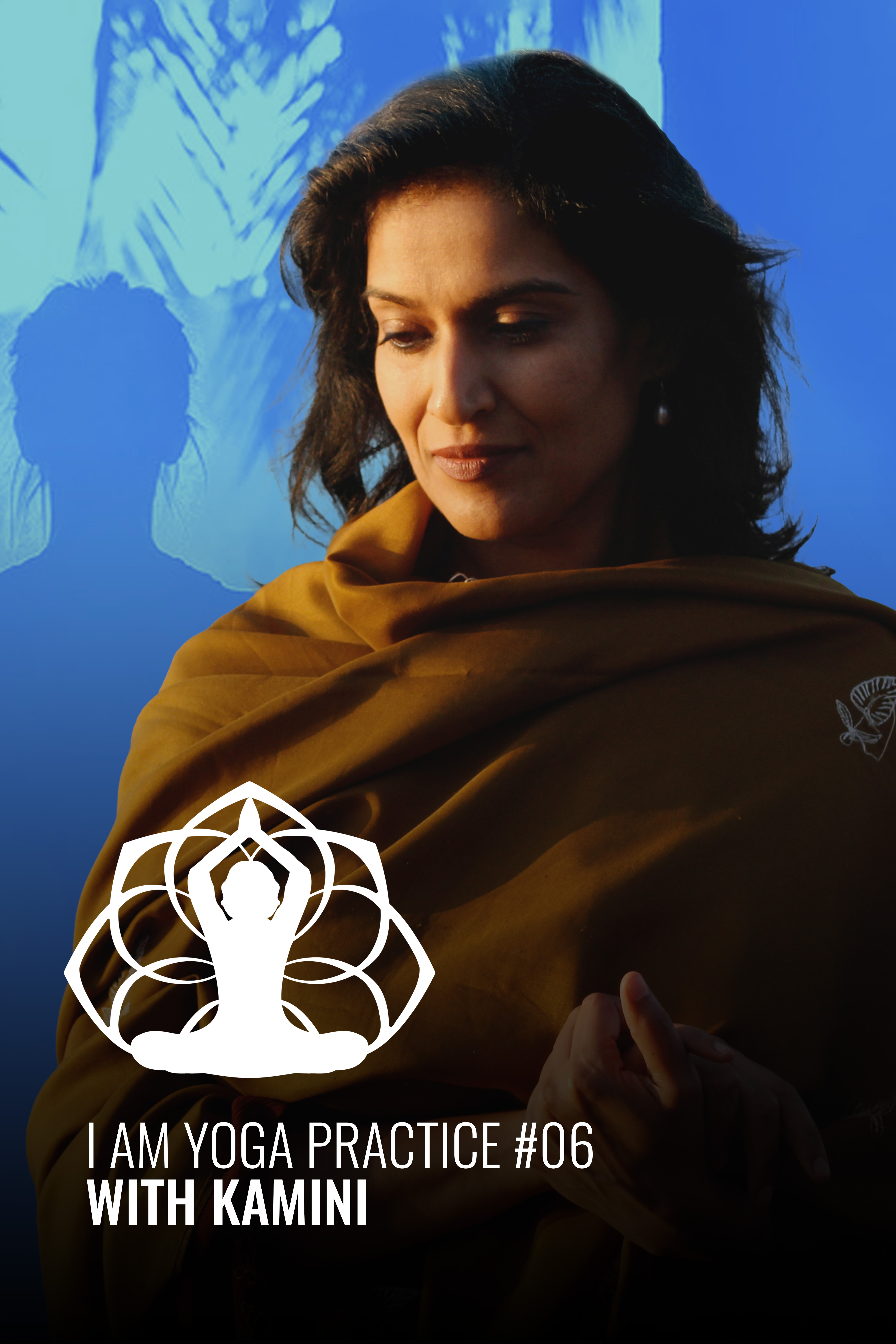 I AM Yoga Practice #06 Kamini