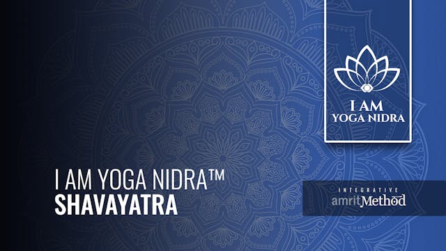 I AM Yoga Nidra™ Shavayatra