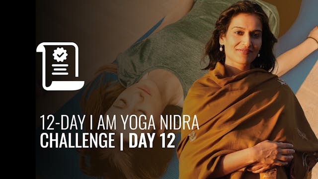 12-Day I AM Yoga Nidra Challenge Day 12