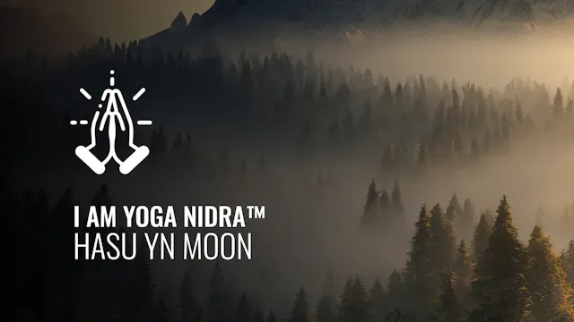 I AM Yoga Nidra™ -  Hasu YN moon