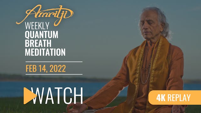 Quantum Breath Meditation 02.14.22