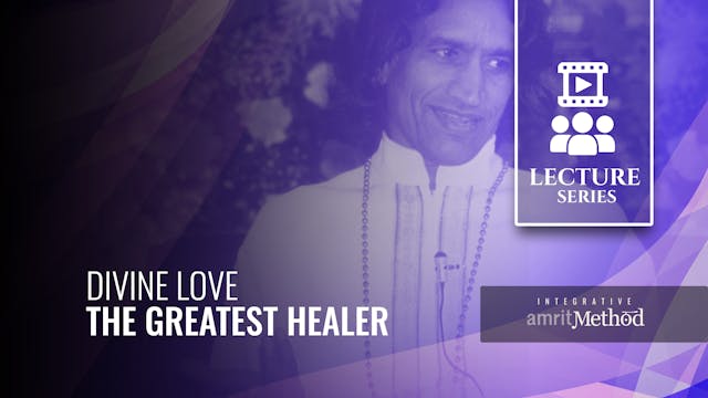 Divine Love The Greatest Healer
