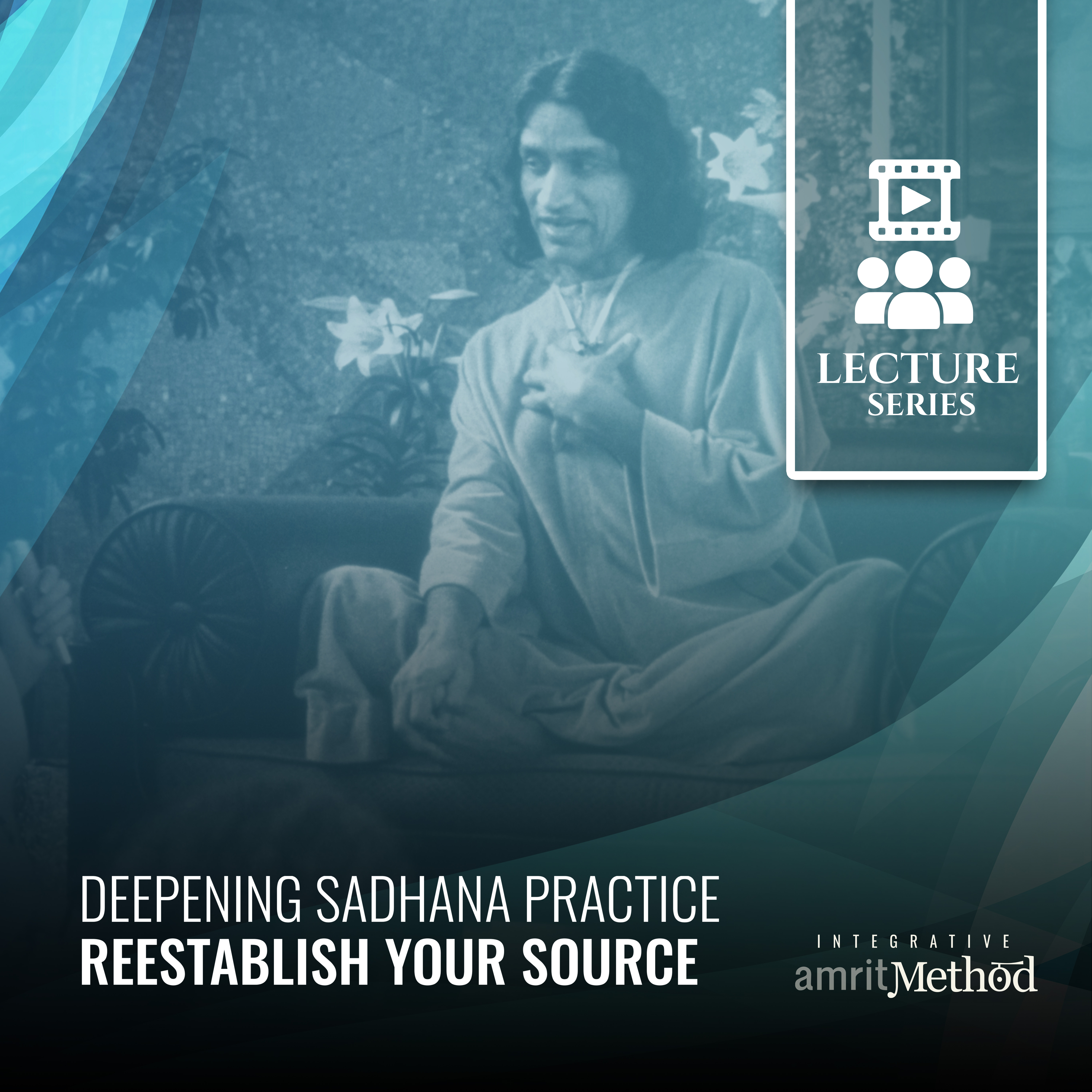 Deepening Sadhana Practice Reestablish Your Source - 10.12.1988 - 4K