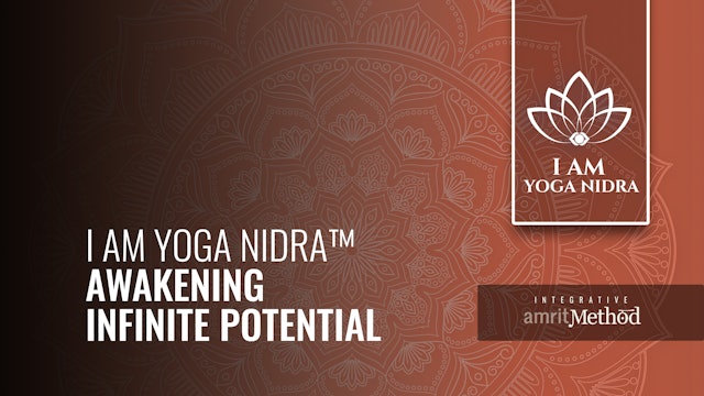 I AM Yoga Nidra™ Awakening Infinite Potential