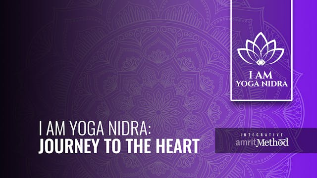 I AM Yoga Nidra: Journey To The Heart