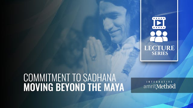 Commitment to Sadhana Moving Beyond t...