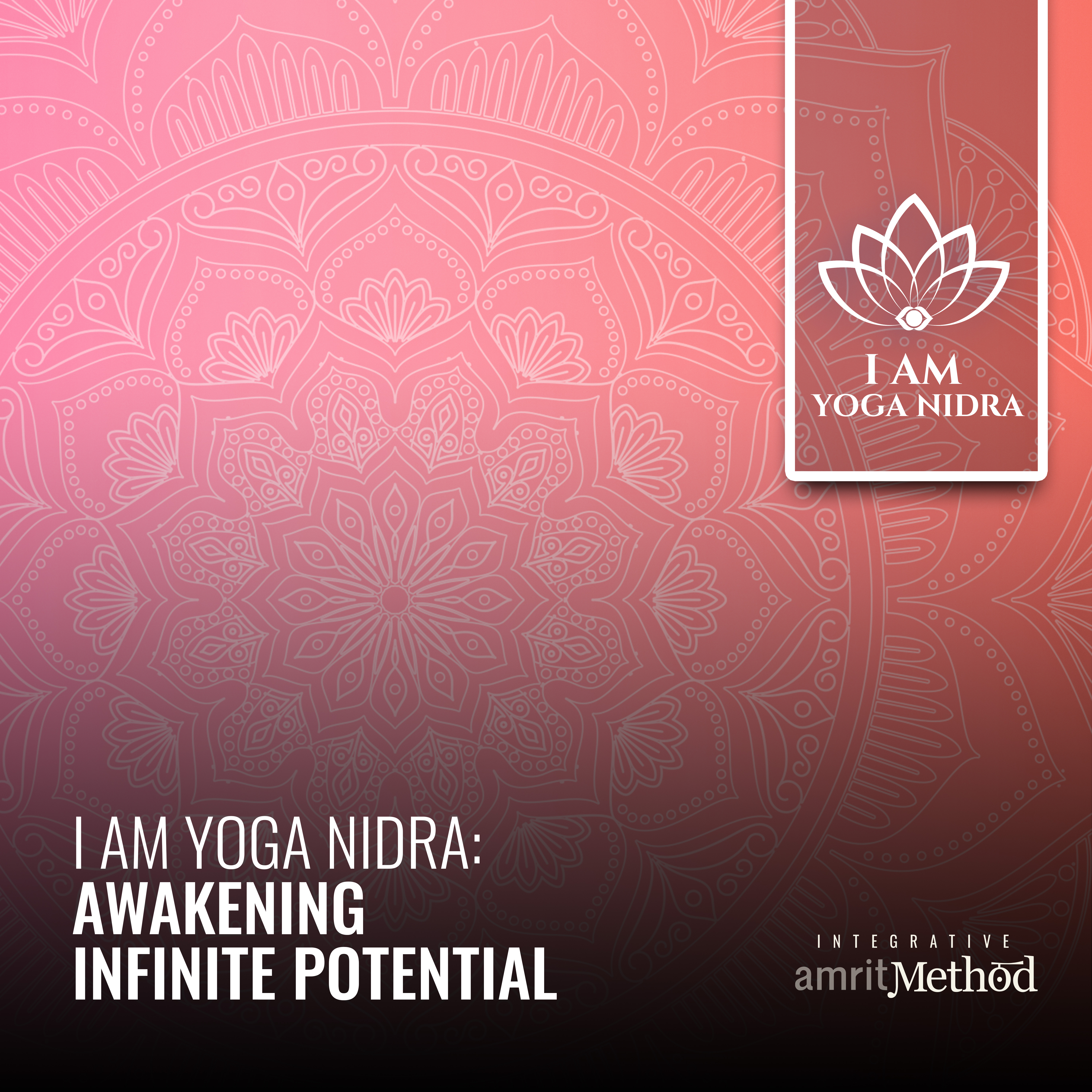 I AM Yoga Nidra: Awakening Infinite Potential