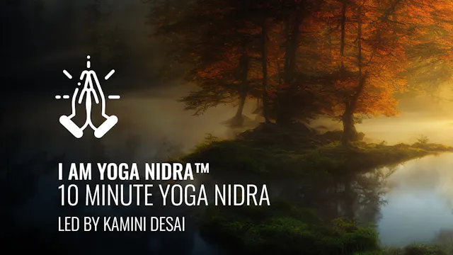 I AM Yoga Nidra™ - 10 Minute Yoga Nidra