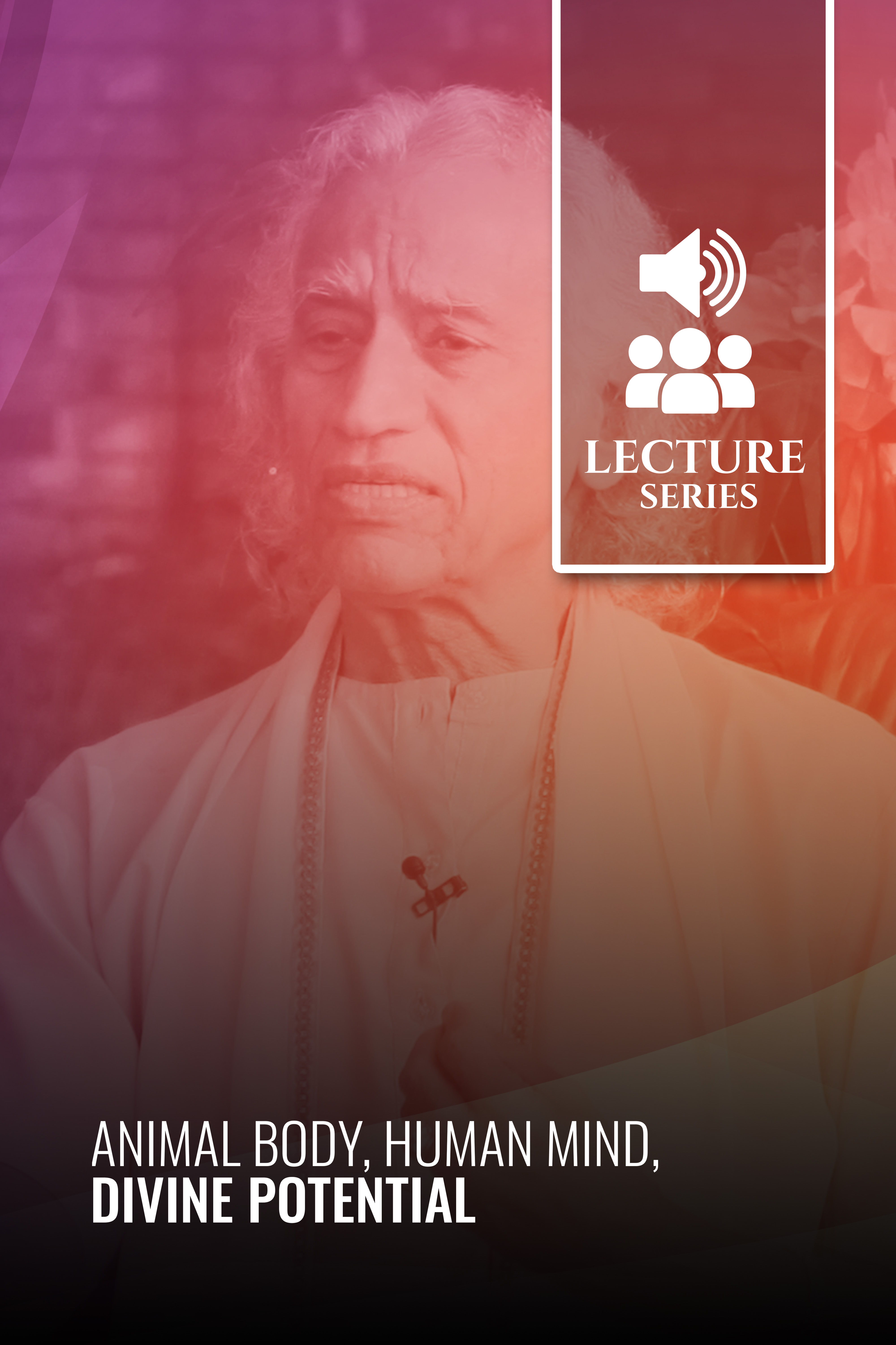 Animal Body, Human Mind, Divine Potential